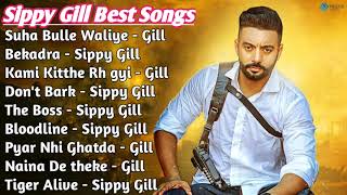 Sippy Gill All Songs 2021  Sippy Gill Best Punjabi Songs Collection Non Stop All Punjabi Song Full [upl. by Assirral]