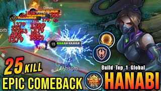 EPIC COMEBACK 25 Kills Hanabi The Game Changer  Build Top 1 Global Hanabi  MLBB [upl. by Trofmoc]