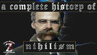 NIHILISM A Complete History  Nietzsche [upl. by Rieth]