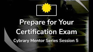 Preparing for Your Certification  Cybrary Mentor Series with Will Carlson and Mark Nibert [upl. by Fried]