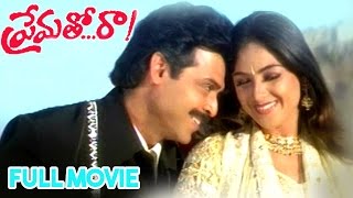 Prematho Raa Telugu Full Movie  Venkatesh Simran [upl. by Eatnad]