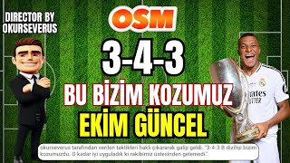 OSM 2024 EKİM GÜNCEL 343 RAKİBİ EZEN TAKTİK  ONLINE SOCCER MANAGER NEW TACTIC [upl. by Aikrahs]