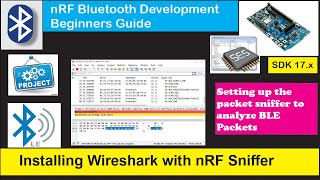 nRF5 SDK  Tutorial for Beginners Pt 44 Installing WireShark amp Packet Sniffer [upl. by Celio]