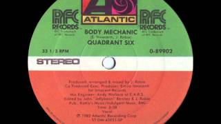 Quadrant Six  Body Mechanic 1982 [upl. by Eeral]