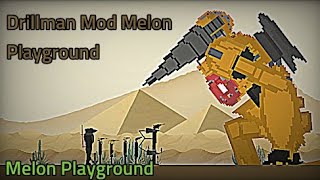 Skibidi Multiverse Drillman Mod Melon Playground [upl. by Browne]