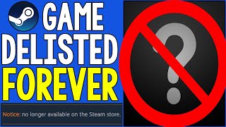 STEAM GAME JUST GOT DELISTED FOREVER [upl. by Ahsirat]