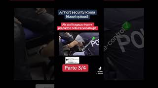 AirPort security Roma nuovi episodi airport airportsecurity fiumicino funny polizia tv [upl. by Anasiul]