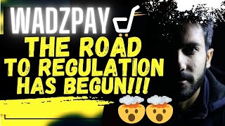 ⚠️THE ROAD TO REGULATION HAS BEGUN FOR WADZPAY⚠️ [upl. by Aloise]