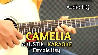 CAMELIA  KARAOKE AKUSTIK  Audio HQ [upl. by Ko]