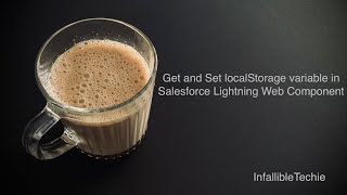 Get and Set localStorage variable in Salesforce Lightning Web Component [upl. by Zehcnas]