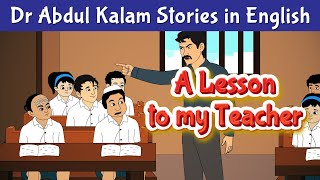 A Lesson to my Teacher Story  Dr Abdul Kalam Motivational Stories in English  Pebbles Stories [upl. by Azil246]