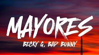 Becky G Bad Bunny  Mayores 𝐋𝐞𝐭𝐫𝐚𝐋𝐲𝐫𝐢𝐜𝐬 [upl. by Clarice]