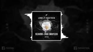 Avicii ft Rita Ora  Lonely Together Seaven amp Oski Bootleg [upl. by Ahearn]