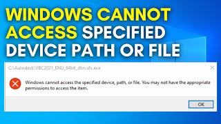 Fix Windows Cannot Access Specified Device Path or File You May Not Have Appropriate Permissions [upl. by Nelleus]