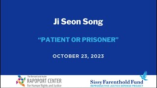 Ji Seon Song quotPatient or Prisonerquot [upl. by Bodnar]