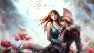 Final Fantasy VIII  Eyes On Me  Orchestral Suite [upl. by Yoreel]