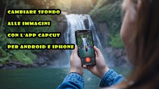 Come sostituire lo sfondo delle foto con CapCut per Android e per iPhone [upl. by Maurita906]