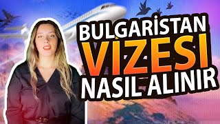 Bulgaristan Vizesi Almanın En Kolay Yolu Bulgaristan Vizesi Nasıl Alınır 2024 [upl. by Suriaj]