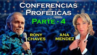 Ana Méndez Ferrell Y Rony Chaves  Conferencias Proféticas  Parte 4 [upl. by Outlaw]