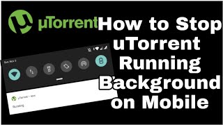 How to Stop utorrent Running Background on mobile  Very Easy Method [upl. by Mercado424]