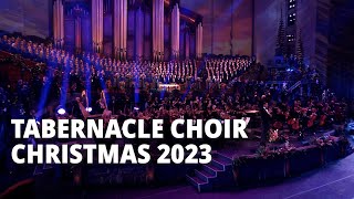 Tabernacle Choir Christmas Concert 2023 [upl. by Johnna]