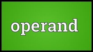 Operand Meaning [upl. by Aliehc]