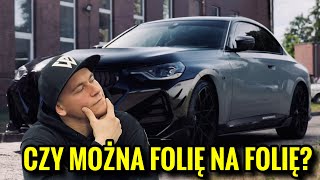 CZY MOŻNA OKLEIĆ AUTO KTÓRE JUŻ JEST OKLEJONE FOLIĄ PPF [upl. by Atnek485]