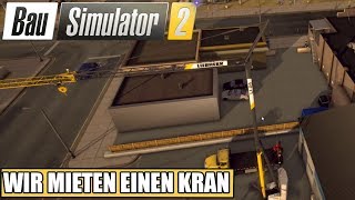 Bau Simulator 2 US 06  Wir mieten einen Kran  BauSi2 Pocket Edition [upl. by Cornel]