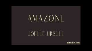 Joelle URSULL Amazone [upl. by Goeselt]