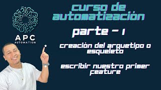 6 Parte 1 Arquetipo y feature Curso automatizaciónScreenplay Pattern [upl. by Odicalp]