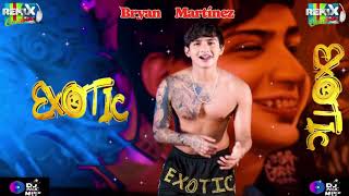 ⚈ BRYAN MARTINEZ ⚈ EXOTIC CUMBIA REMIX ⚈ BY DJ MAGIC MIKE MTY ⚈ [upl. by Claudy144]