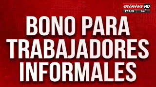 Bono para trabajadores informales 94000 para dos millones de personas [upl. by Oruntha]