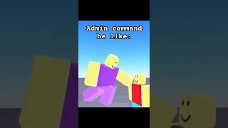 Admin Command be like  LS ROBLOX  Animation [upl. by Llerrej497]