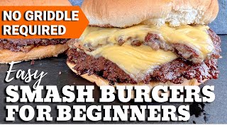 Easy Smash Burgers for Beginners  No Griddle Required [upl. by Yenahs]