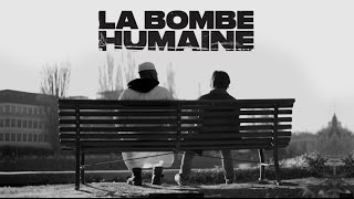 La Bombe Humaine  Court métrage 2017 [upl. by Edi496]