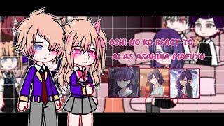 Oshi no ko react to ai past as asahina mafuyu englishespañol [upl. by Couhp]