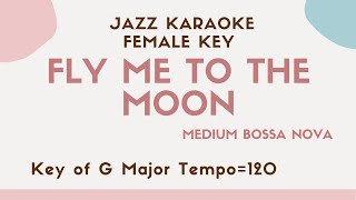 Fly me to the moon  Bossa nova KARAOKE Instrumental backing track female key [upl. by Adall133]