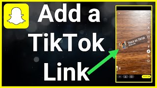 How To Add TikTok Link To Snapchat [upl. by Anigue]