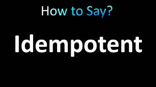 How to Pronounce Idempotent correctly [upl. by Dahl957]