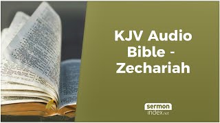 KJV Audio Bible  Zechariah [upl. by Akima]