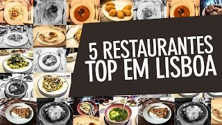 5 Restaurantes Top em Lisboa [upl. by Dani]