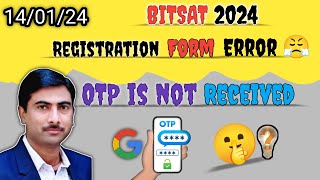 Bitsat 2024 application form quotOTP Not ReceivedquotBITSAT 2024 application form OTP ProblemTech4Pilani [upl. by Mera]