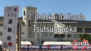 23º Undokai da Escola Tsutsujigaoka [upl. by Isyed551]