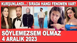 Söylemezsem Olmaz 4 Aralık 2023  Fenomenler için çember daralıyor İlk operasyon kime yapılacak [upl. by Jt]