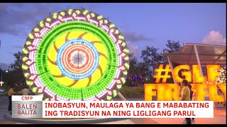 Inobasyun maulaga ya bang e mababating ing tradisyun na ning Ligligang Parul  CLTV36 News Clip [upl. by Leshia]