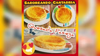 Receta de la Quesada Pasiega Saboreando la Cantabria [upl. by Aun459]