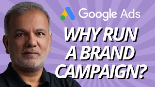 Google Ads Brand Campaign  Why Run A Brand Campaign If Your Website Ranks No1 Organically [upl. by Nylrem]