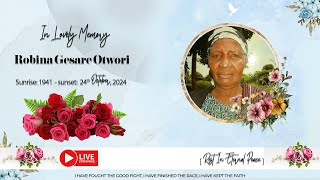 CELEBRATING THE LIFE OF ROBINA GESARE OTWORI [upl. by Alaric244]