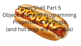 PowerShell Part 5  Properties amp Methods [upl. by Llenoil388]