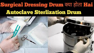 Autoclave Sterlization Drum  Autoclave Drum को कैसे Use करते हैँ  Surgical Dressing Drum kya hai [upl. by Chin]